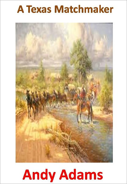 A Texas Matchmaker w/ Direct link technology(A Classic Western Story)