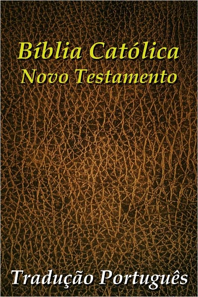 B&iacute;blia Cat&oacute;lica (Novo Testamento)