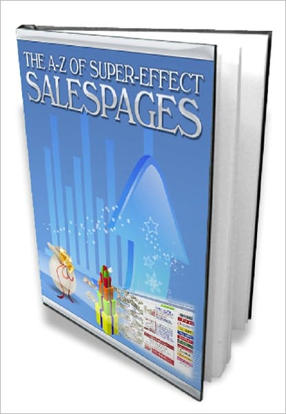 Perfect to Promote Your Business - A-Z Super-Effective Sales Pages