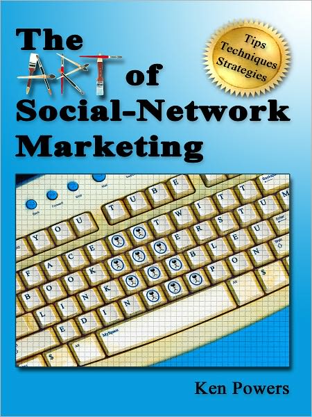 The Art of Social-Network Marketing