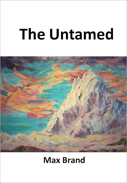 The Untamed w/ Direct link technology (A Western Adventure tale)