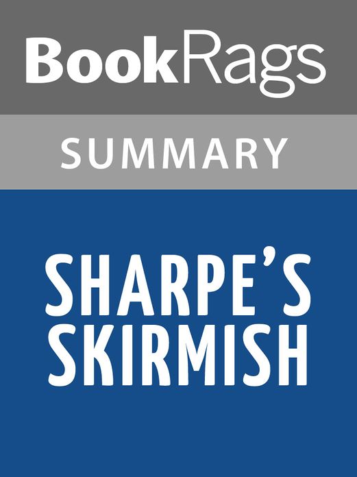 Sharpe's Skirmish by Bernard Cornwell Summary & Study Guide