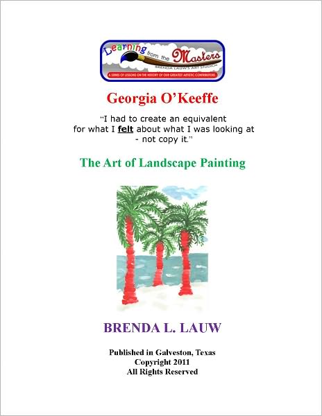 Learning from the Masters--The Art of Landscapes with Georgia O'Keeffe