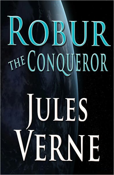 Robur the Conqueror
