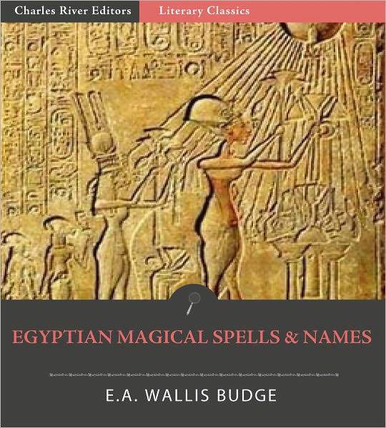 Egyptian Magical Spells and Names (Illustrated)