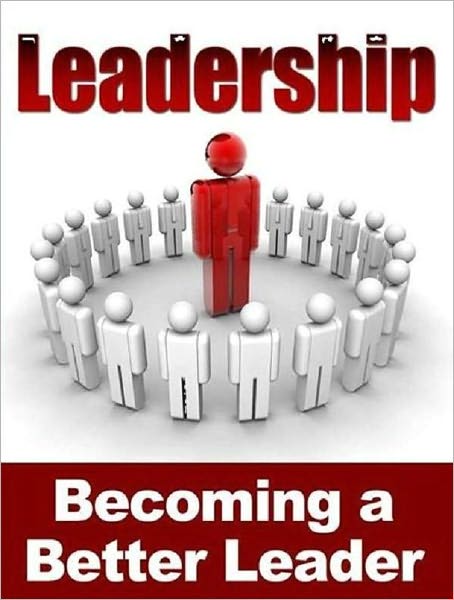 eBook about Leadership - 10 Ways to Be a Better Leader