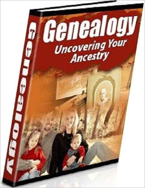 Genealogy: Uncovering Your Ancestry