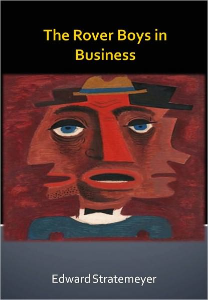 The Rover Boys in Business w/ Direct link technology (A Classic Detective story)