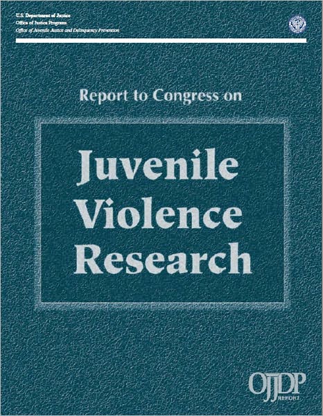 Report to Congress on Juvenile Violence Research
