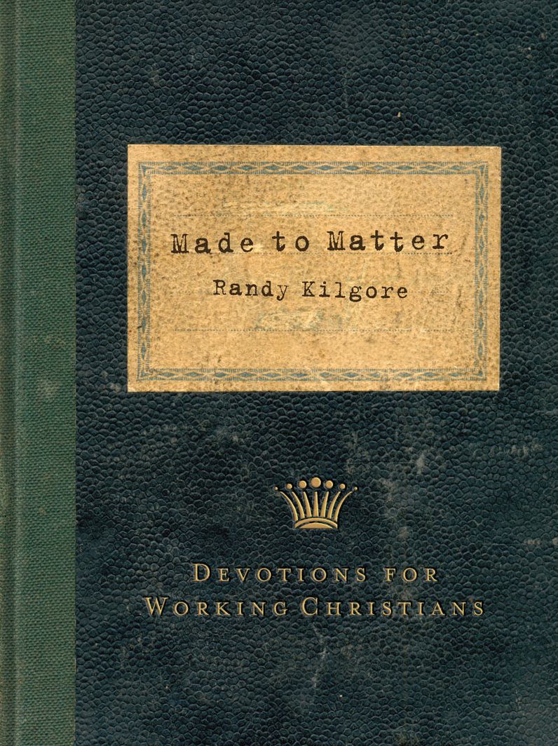 Made to Matter - Devotions for Working Christians