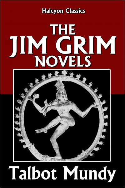 The Jim Grim Novels by Talbot Mundy