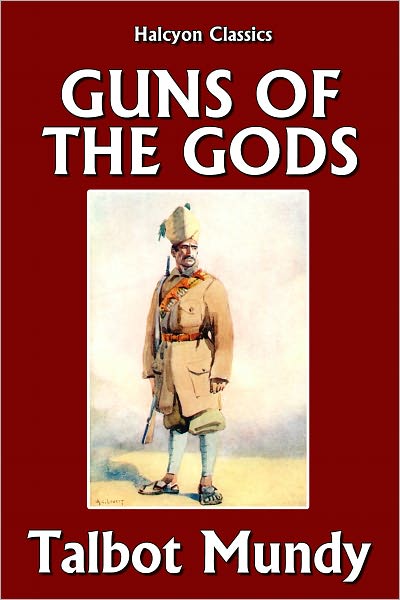 Guns of the Gods by Talbot Mundy (Jim Grim #4)