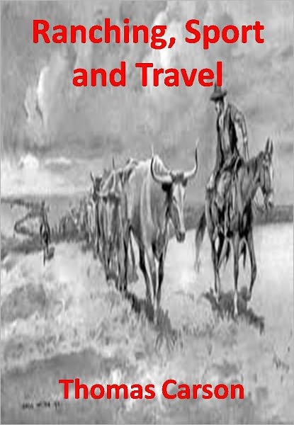 Ranching, Sport and Travel w/ Direct link technology (A Western Adventure Story)