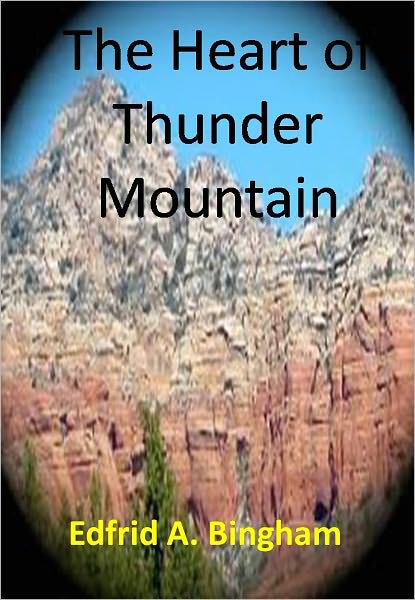 The Heart of Thunder Mountain w/ Direct link technology(A Western Classic)