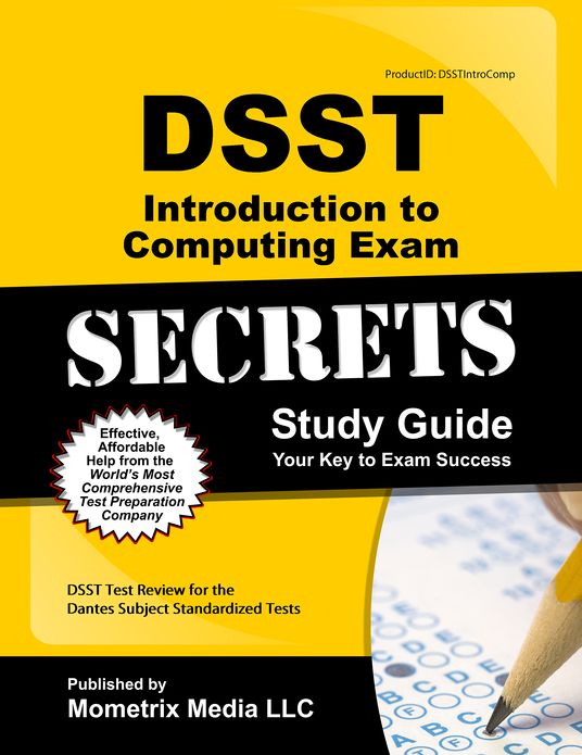 DSST Introduction to Computing Exam Secrets Study Guide: DSST Test Review for the Dantes Subject Standardized Tests