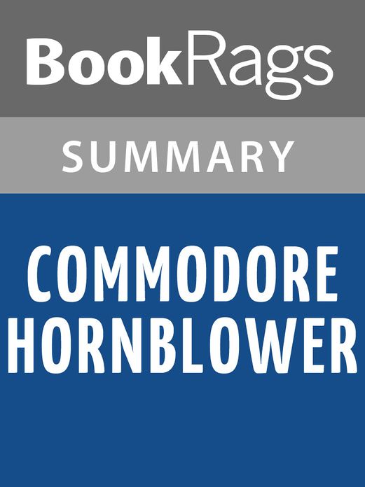 Commodore Hornblower by C. S. Forester l Summary & Study Guide