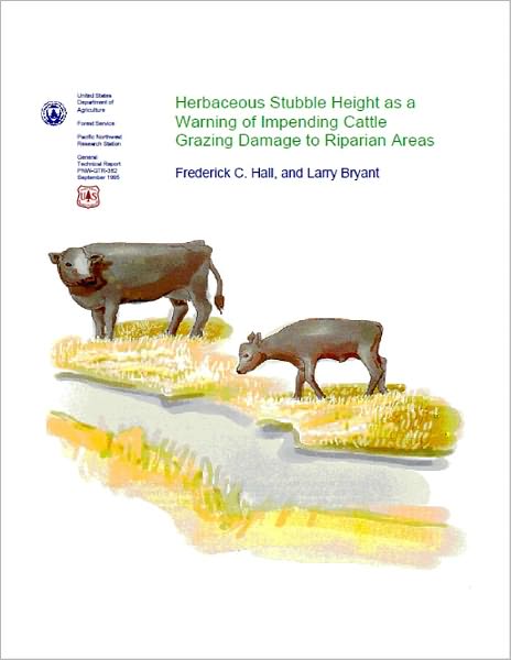 Herbaceous Stubble Height as a Warning of Impending Cattle Grazing Damage to Riparian Areas