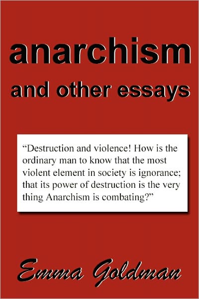 Anarchism and Other Essays