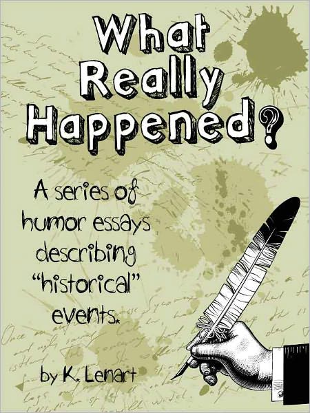 What Really Happened?