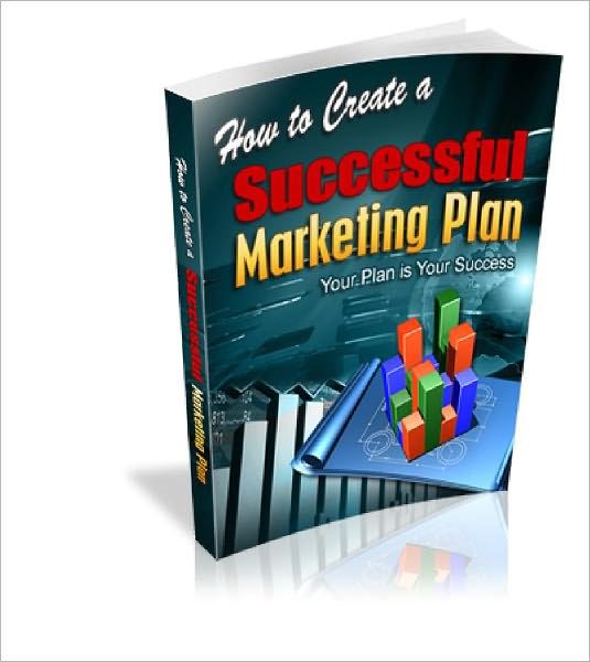 How To Create A Successful Marketing Plan