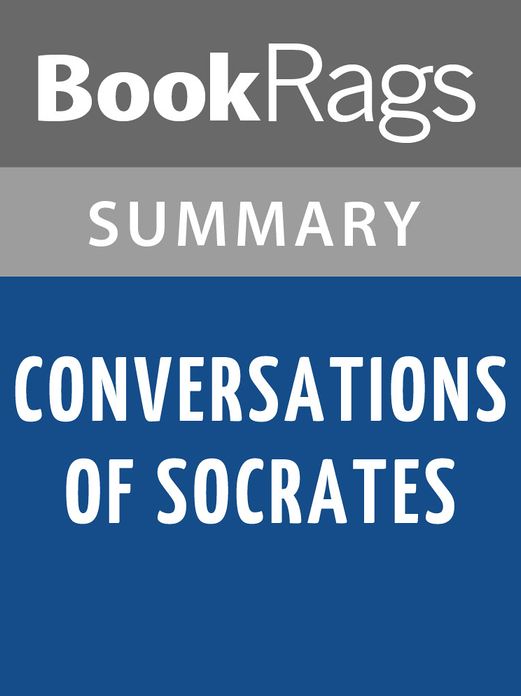Conversations of Socrates by Xenophon l Summary & Study Guide