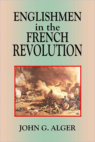 ENGLISHMEN in the FRENCH REVOLUTION