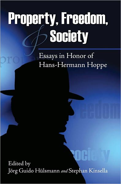 Property, Freedom, and Society