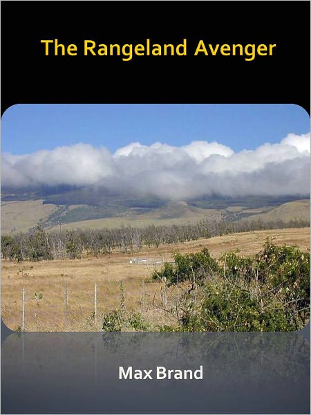 The Rangeland Avenger w/ Direct link technology (A Classic Western Tale)
