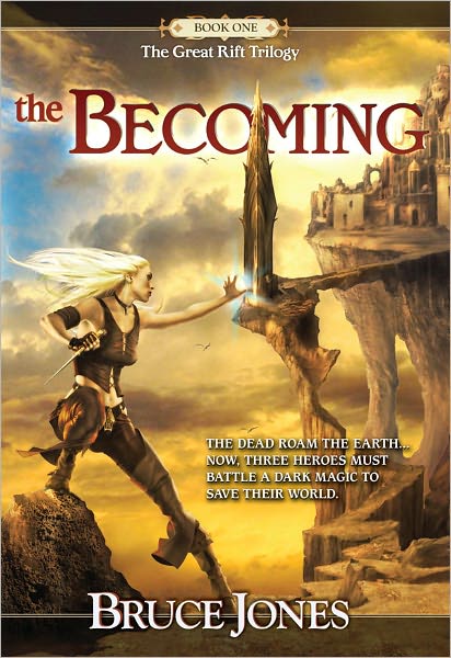 The Becoming: Book One of the Great Rift Trilogy