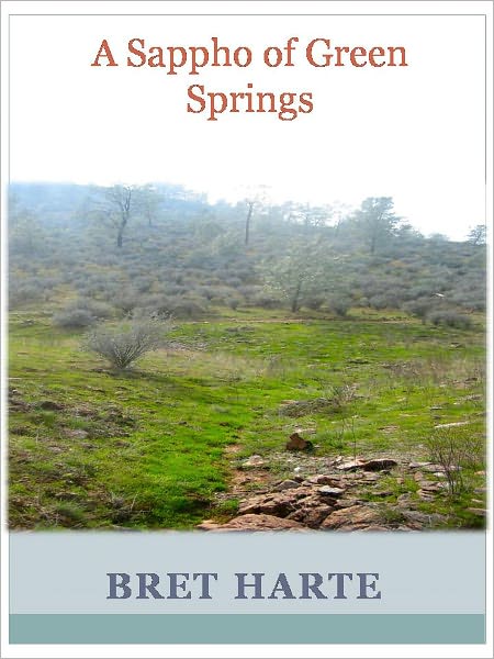 A Sappho of Green Springs w/ Direct link technology (A Classic Western Story)