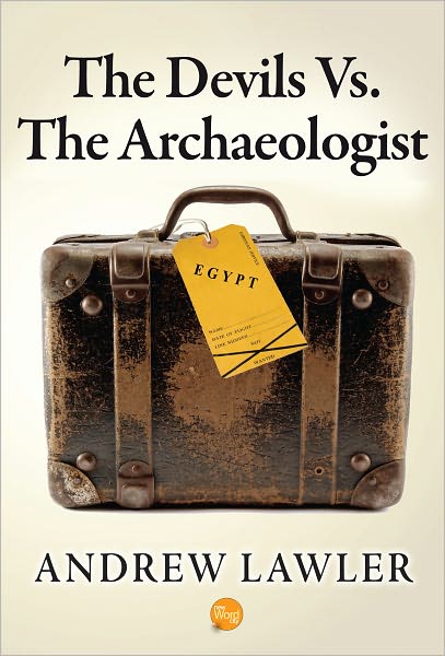 The Devils Vs. the Archaeologist