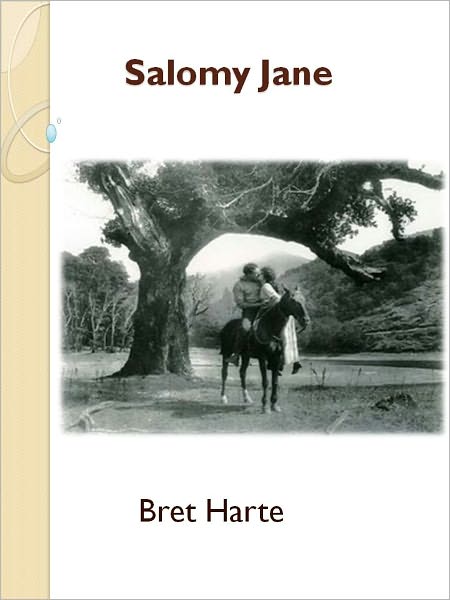 Salomy Jane w/ Direct link technology (A Western Adventure Story)