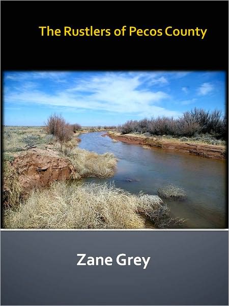 The Rustlers of Pecos County w/ Direct link technology (A Western Adventure tale)
