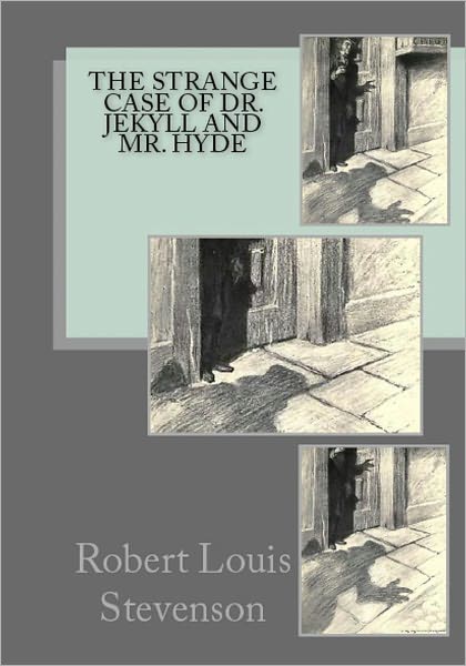 The Strange Case of Dr. Jekyll and Mr. Hyde
