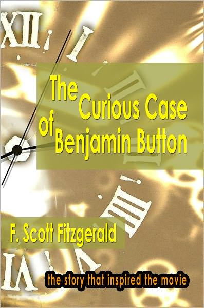 The Curious Case of Benjamin Button