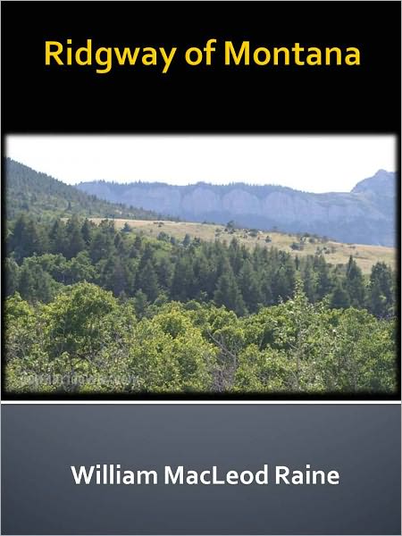 Ridgway of Montana w/ Direct link technology (A Classic Western Tale)