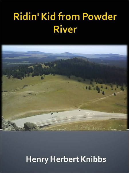 Ridin' Kid from Powder River w/ Direct link technology (A Western Adventure tale)