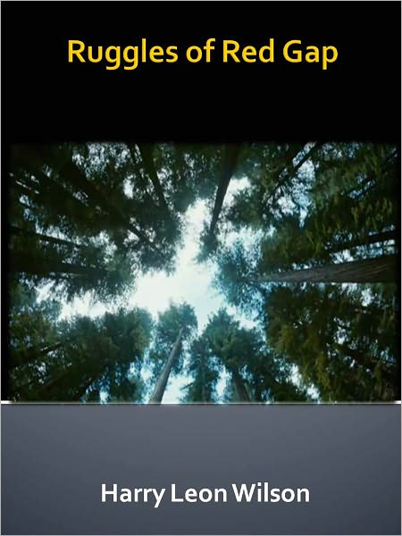 Ruggles of Red Gap w/ Direct link technology (A Western Adventure tale)