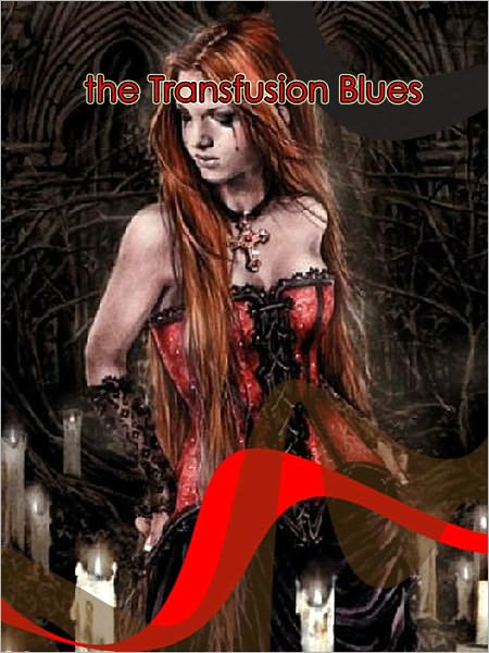 The Transfusion Blues