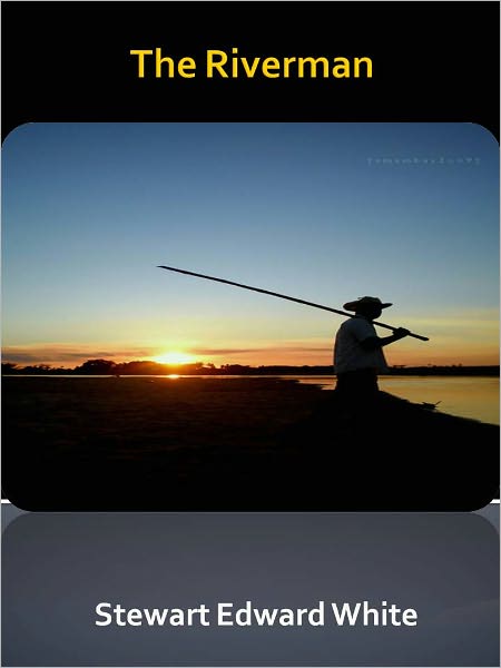 The Riverman w/ Direct link technology (A Classic Western Tale)