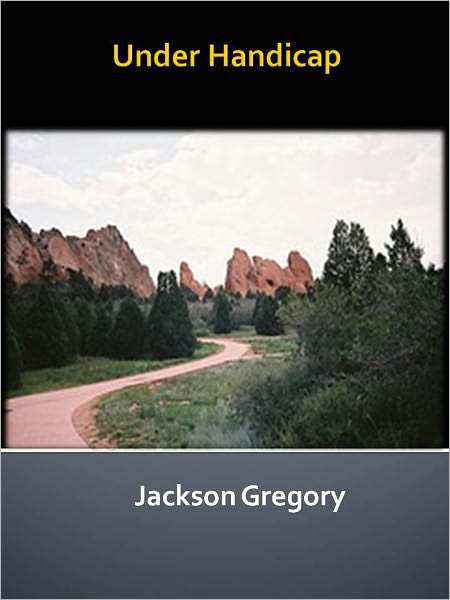 Under Handicap w/ Direct link technology (A Western Adventure Story)