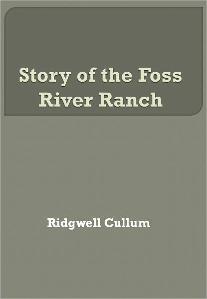 Story of the Foss River Ranch w/ Direct link technology (A Classic Western Story)