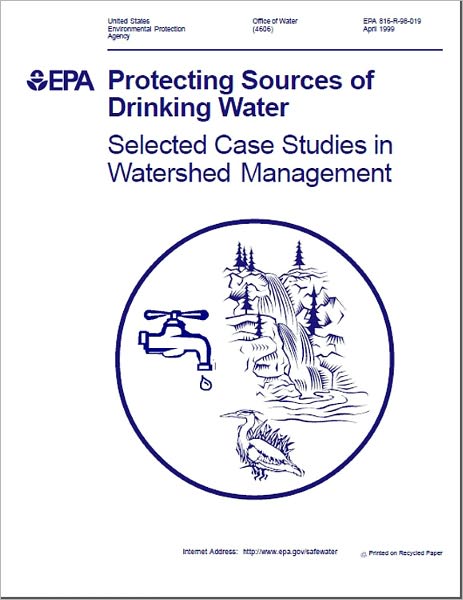 Protecting Sources of Drinking Water: Selected Case Studies in Watershed Management