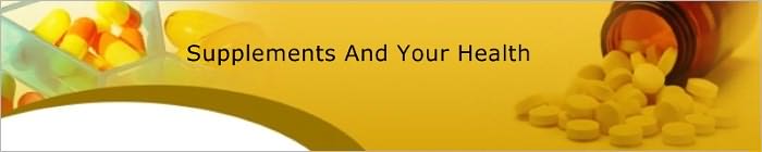 Supplements And Your Health
