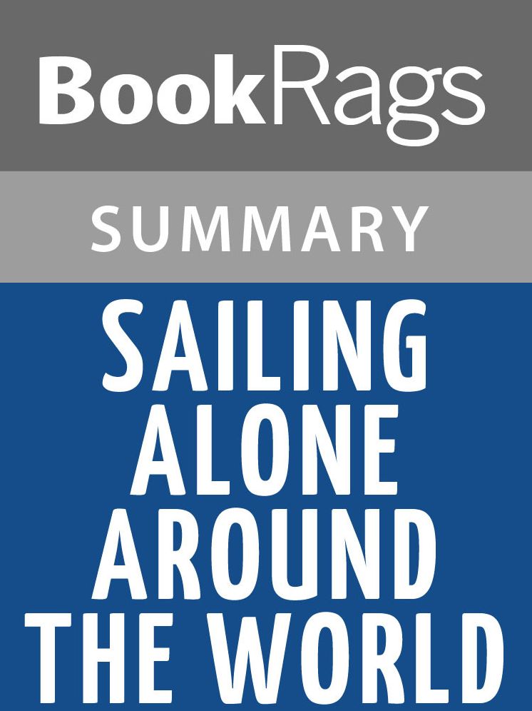 Sailing Alone Around the World by Joshua Slocum Summary & Study Guide