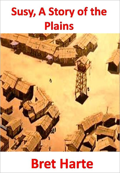 Susy, A Story of the Plains w/ Direct link technology(A Western Classic)