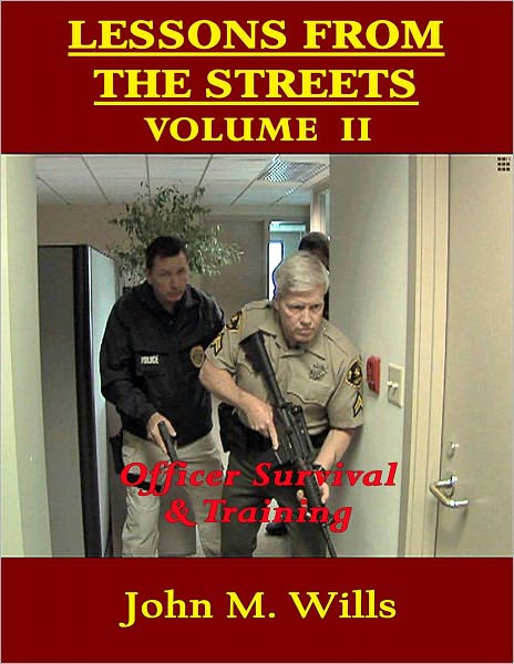 Lessons of the Street Volume II:Officer Survival and Training