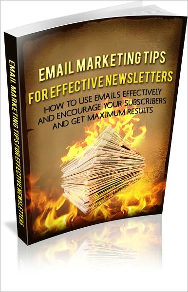 Email Marketing Tips For Effective Newsletters!