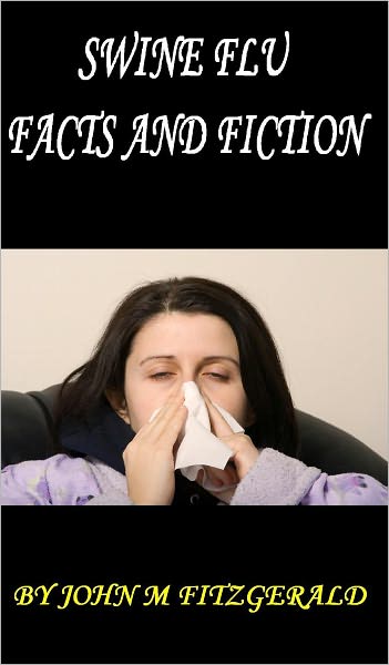 Swine Flu: Facts and Fiction