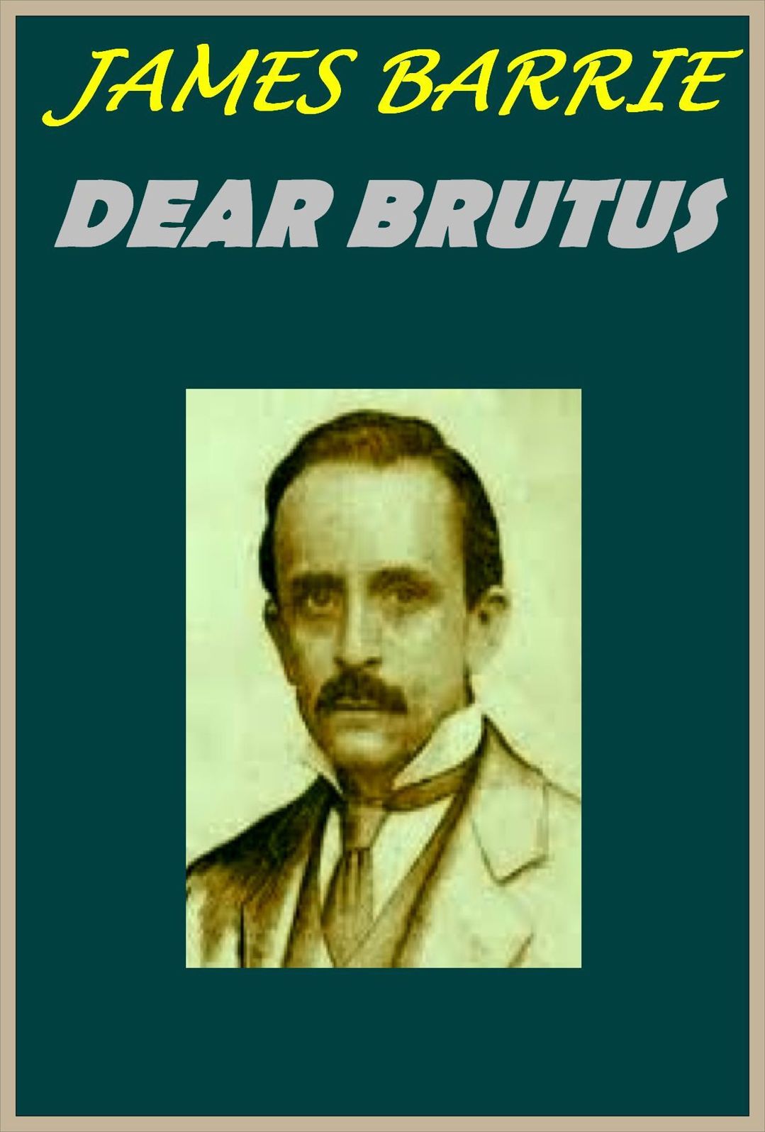 DEAR BRUTUS